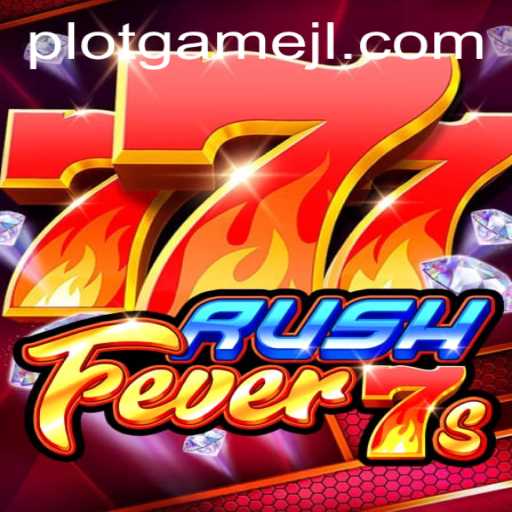RushFever7s: A Thrilling Exploration of Fast-Paced Adventures